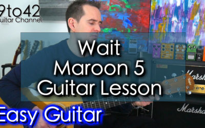 How to play Maroon 5 – Wait Guitar Lesson Tutorial