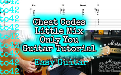 Cheat Codes, Little Mix – Only You Guitar Lesson