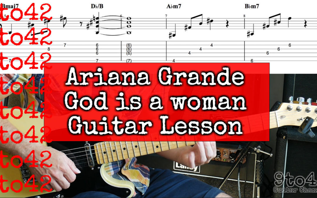 God is a Women Ariana Grande TAB Guitar Lesson