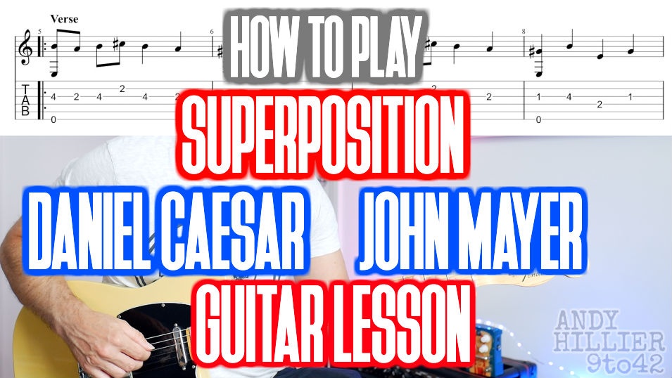 How to play Daniel Caesar – Superposition Guitar Lesson (ft. john mayer)