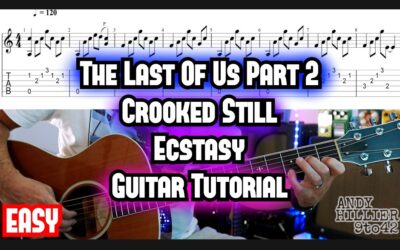 The Last of Us 2 Crooked Still Guitar Lesson