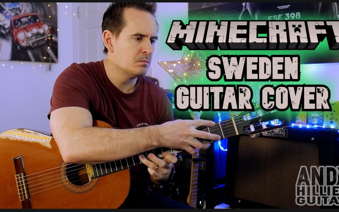 Minecraft Sweden Guitar Cover by Andy Hillier